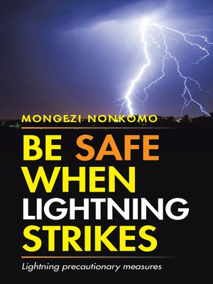 cover image of Be Safe When Lightning Strikes